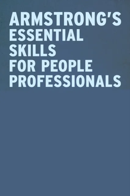 Armstrong's Essential Skills for People Professionals