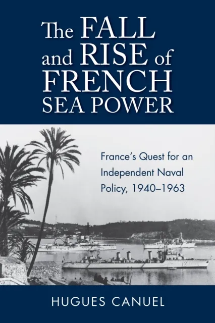 Fall and Rise of French Sea Power