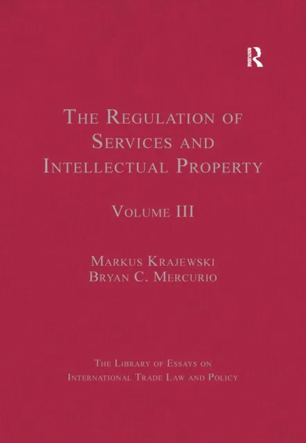 Regulation of Services and Intellectual Property