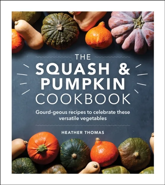 Squash and Pumpkin Cookbook