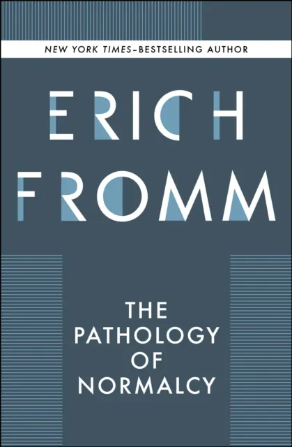 Pathology of Normalcy