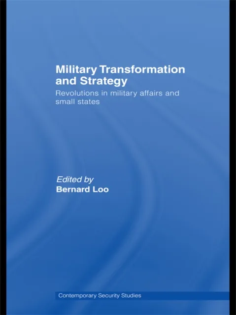 Military Transformation and Strategy