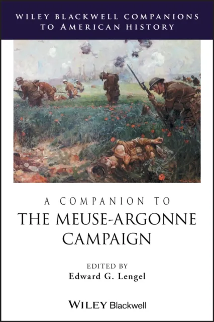 Companion to the Meuse-Argonne Campaign