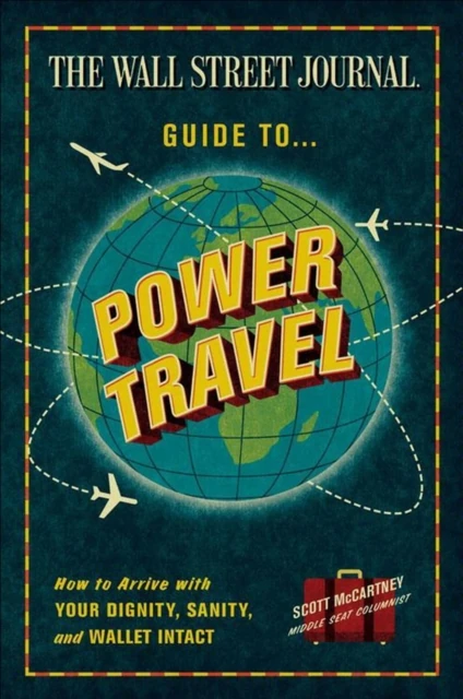 Wall Street Journal Guide to Power Travel