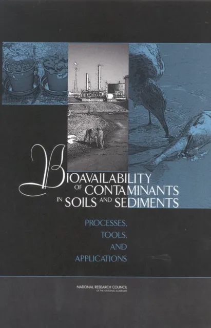 Bioavailability of Contaminants in Soils and Sediments
