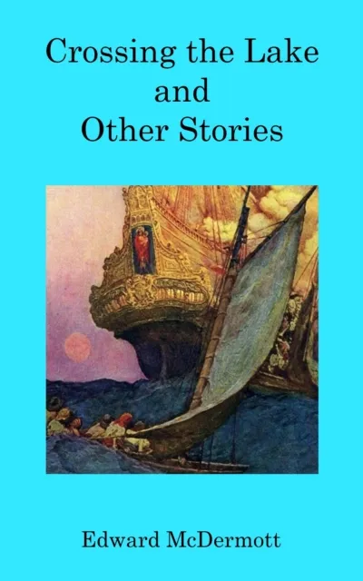 Crossing the Lake and Other Stories