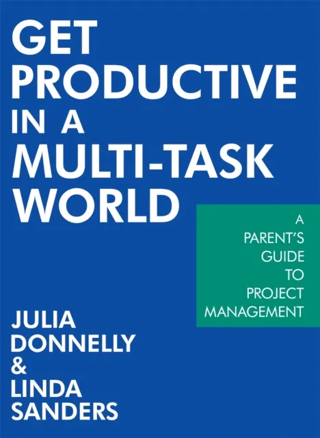 Get Productive in a Multi-Task World