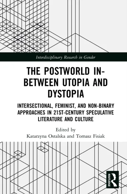 Postworld In-Between Utopia and Dystopia