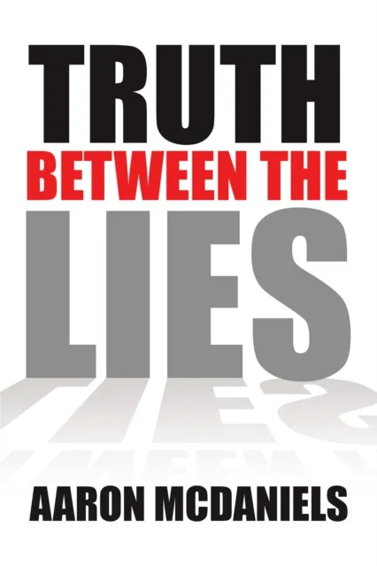 Truth Between the Lies