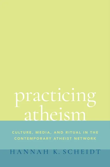 Practicing Atheism