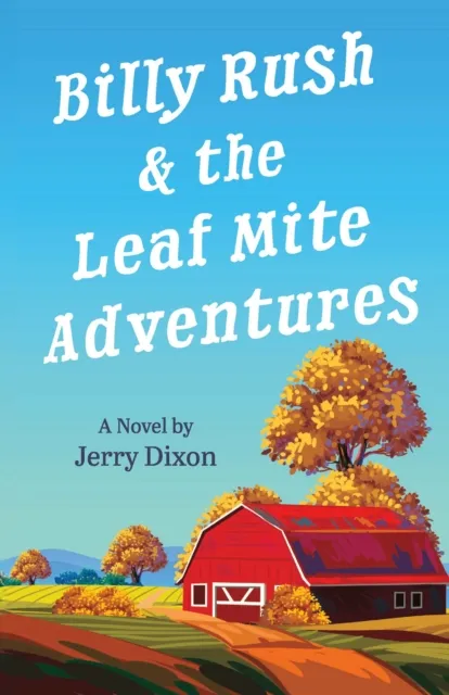 Billy Rush and the Leaf Mite Adventures