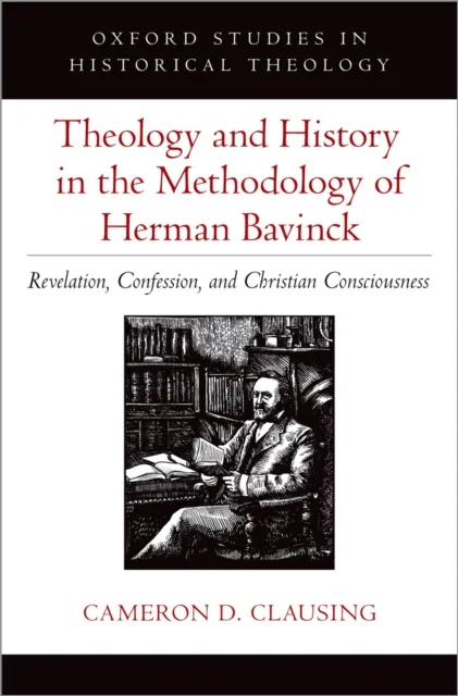 Theology and History in the Methodology of Herman Bavinck