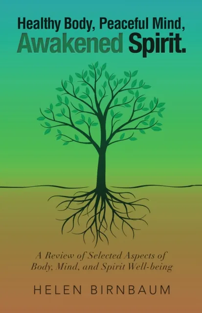 Healthy Body, Peaceful Mind, Awakened Spirit.