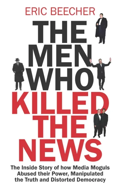 Men Who Killed the News