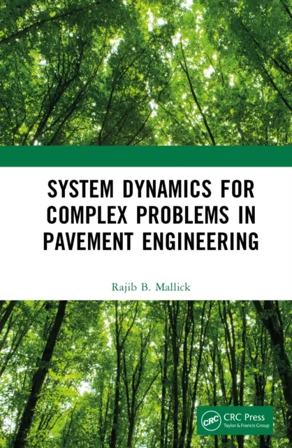 System Dynamics for Complex Problems in Pavement Engineering