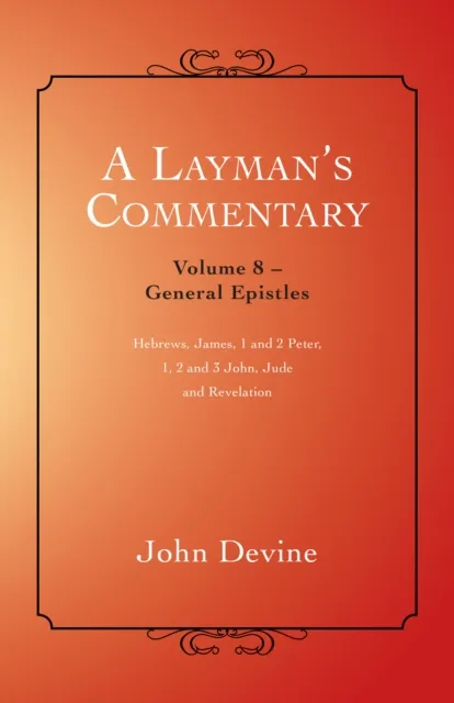 Layman'S Commentary Volume 8