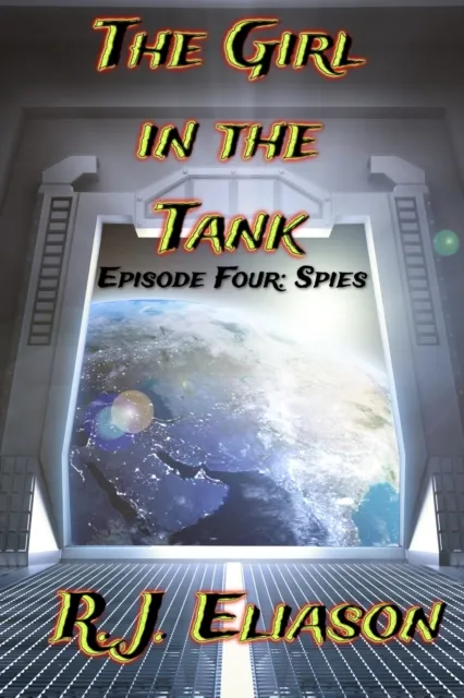 Girl in the Tank: Spies