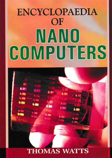 Encyclopaedia of Nano Computers