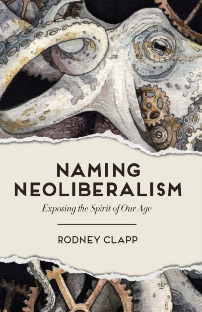 Naming Neoliberalism