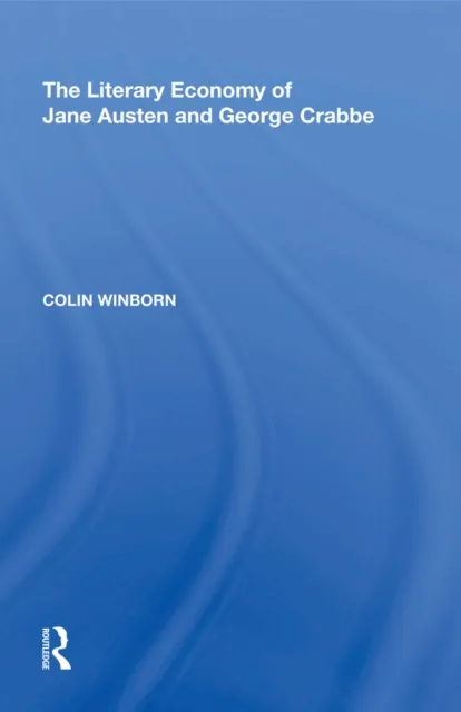 Literary Economy of Jane Austen and George Crabbe