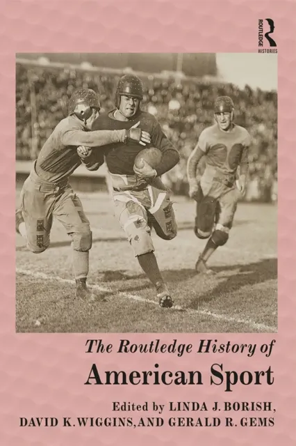 Routledge History of American Sport