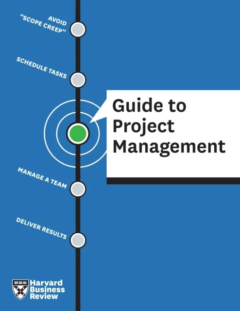 HBR Guide to Project Management