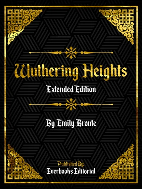 Wuthering Heights (Extended Edition) - By Emily Bronte