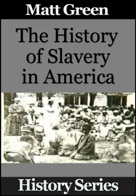 History of Slavery in America