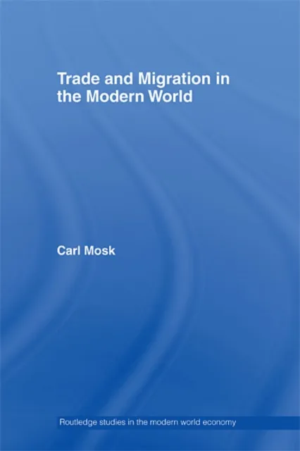 Trade and Migration in the Modern World