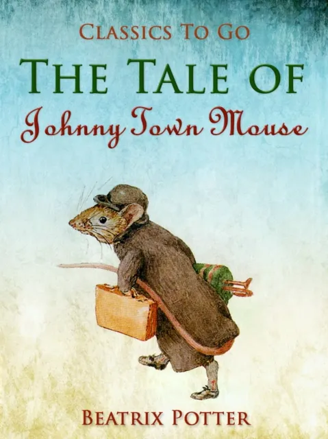 Tale of Johnny Town-Mouse