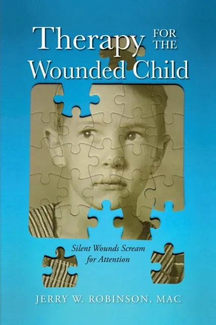 Therapy for the Wounded Child