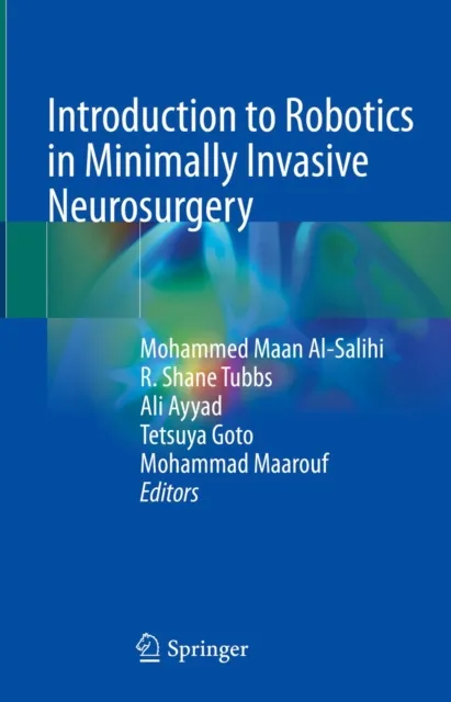 Introduction to Robotics in Minimally Invasive Neurosurgery