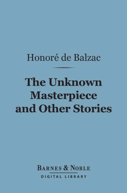 Unknown Masterpiece and Other Stories (Barnes & Noble Digital Library)