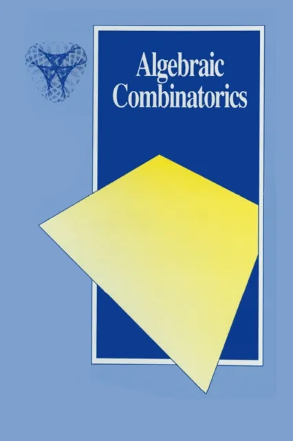 Algebraic Combinatorics