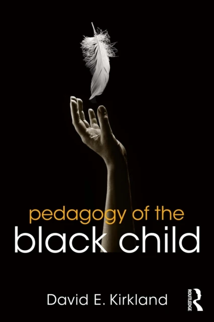 Pedagogy of the Black Child