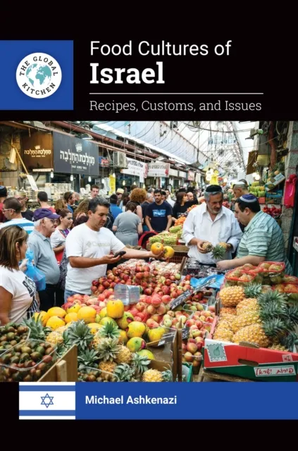 Food Cultures of Israel