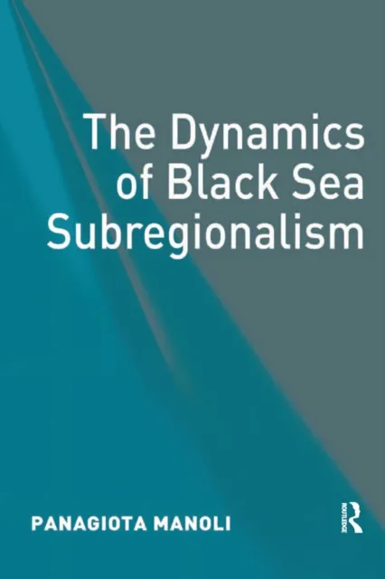 Dynamics of Black Sea Subregionalism