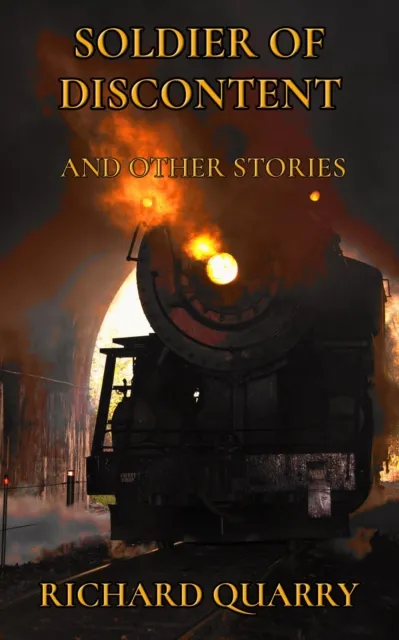Soldier of Discontent and Other Stories