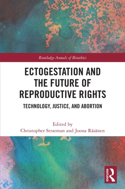 Ectogestation and the Future of Reproductive Rights
