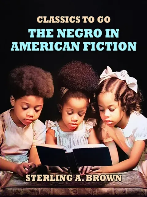 Negro in American Fiction