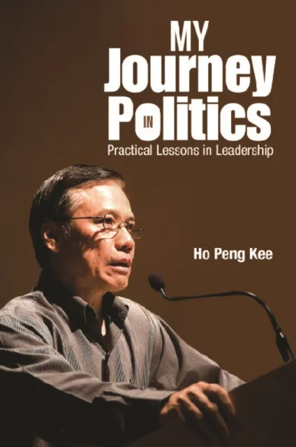 My Journey In Politics: Practical Lessons In Leadership