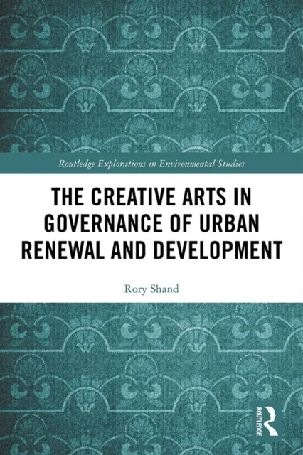 Creative Arts in Governance of Urban Renewal and Development