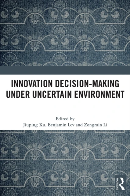 Innovation Decision-Making Under Uncertain Environment