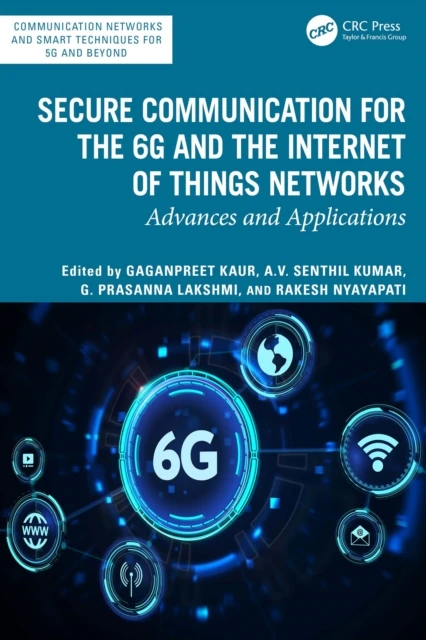 Secure Communication for the 6G and the Internet of Things Networks
