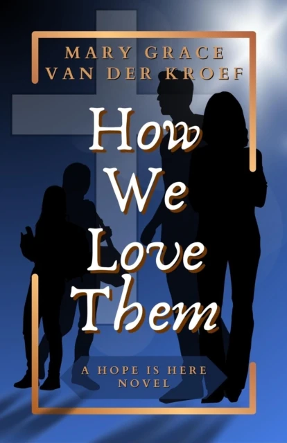 How We Love Them