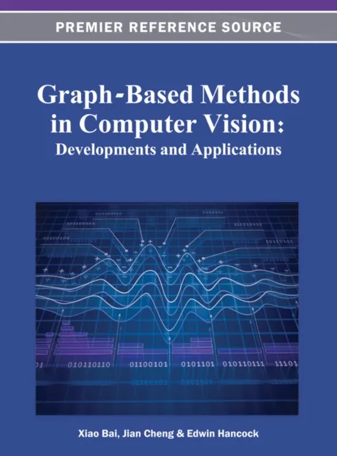 Graph-Based Methods in Computer Vision: Developments and Applications