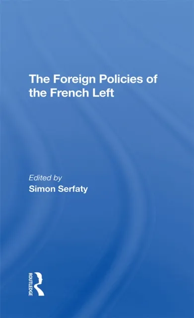 Foreign Policies Of The French Left