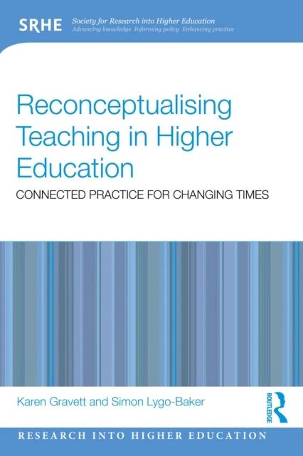 Reconceptualising Teaching in Higher Education