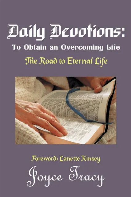 Daily Devotions: to Obtain an Overcoming Life