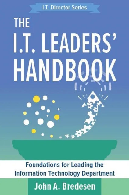 I.T. Leaders' Handbook